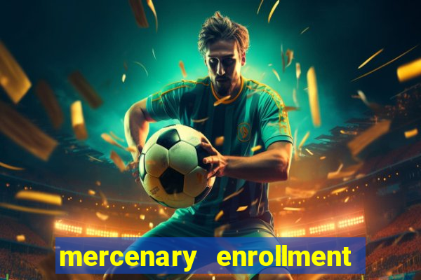 mercenary enrollment pt br